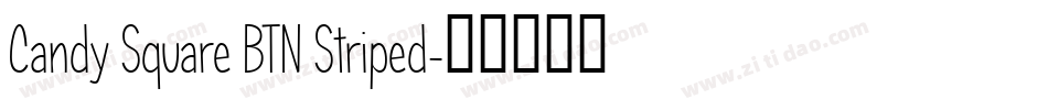 Candy Square BTN Striped字体转换